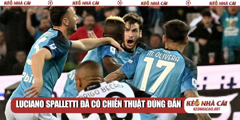 Luciano Spalletti đã có chiến thuật đúng đắn