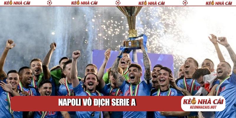 Napoli vô địch Serie A