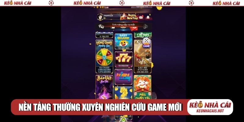 Nền tảng thường xuyên nghiên cứu game mới